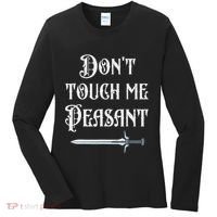DonT Touch Me Peasant Sword Funny Renaissance Festival Women's Long Sleeve Shirt thumb 0