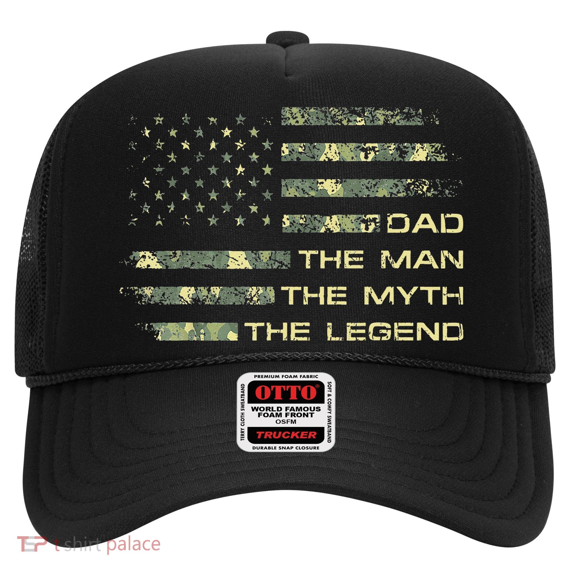Dad The Man The Myth The Legend Fathers Day Camo US Flag Hat