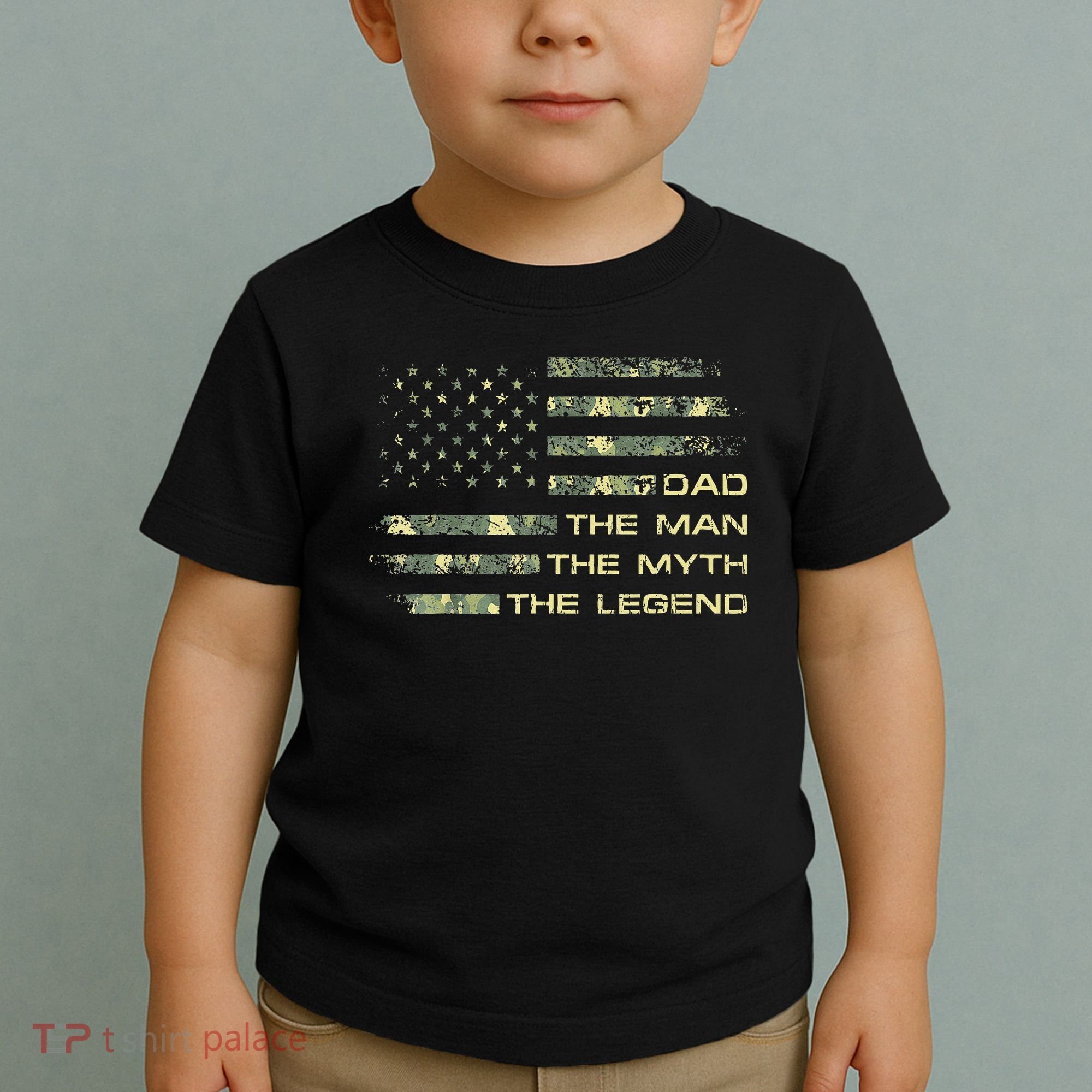 Dad The Man The Myth The Legend Fathers Day Camo US Flag Toddler T-Shirt