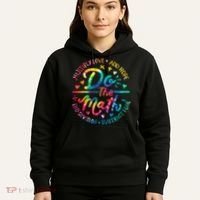 Do The Math Multiply Love Add Hope Math Teacher Tie Dye Hoodie thumb 5