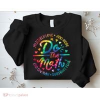Do The Math Multiply Love Add Hope Math Teacher Tie Dye Sweatshirt thumb 2