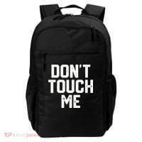 DonT Touch Me Funny Humor Introverted Sarcasm Backpack thumb 0