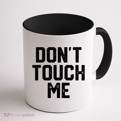 DonT Touch Me Funny Humor Introverted Sarcasm Coffee Mug back