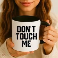 DonT Touch Me Funny Humor Introverted Sarcasm Coffee Mug thumb 3