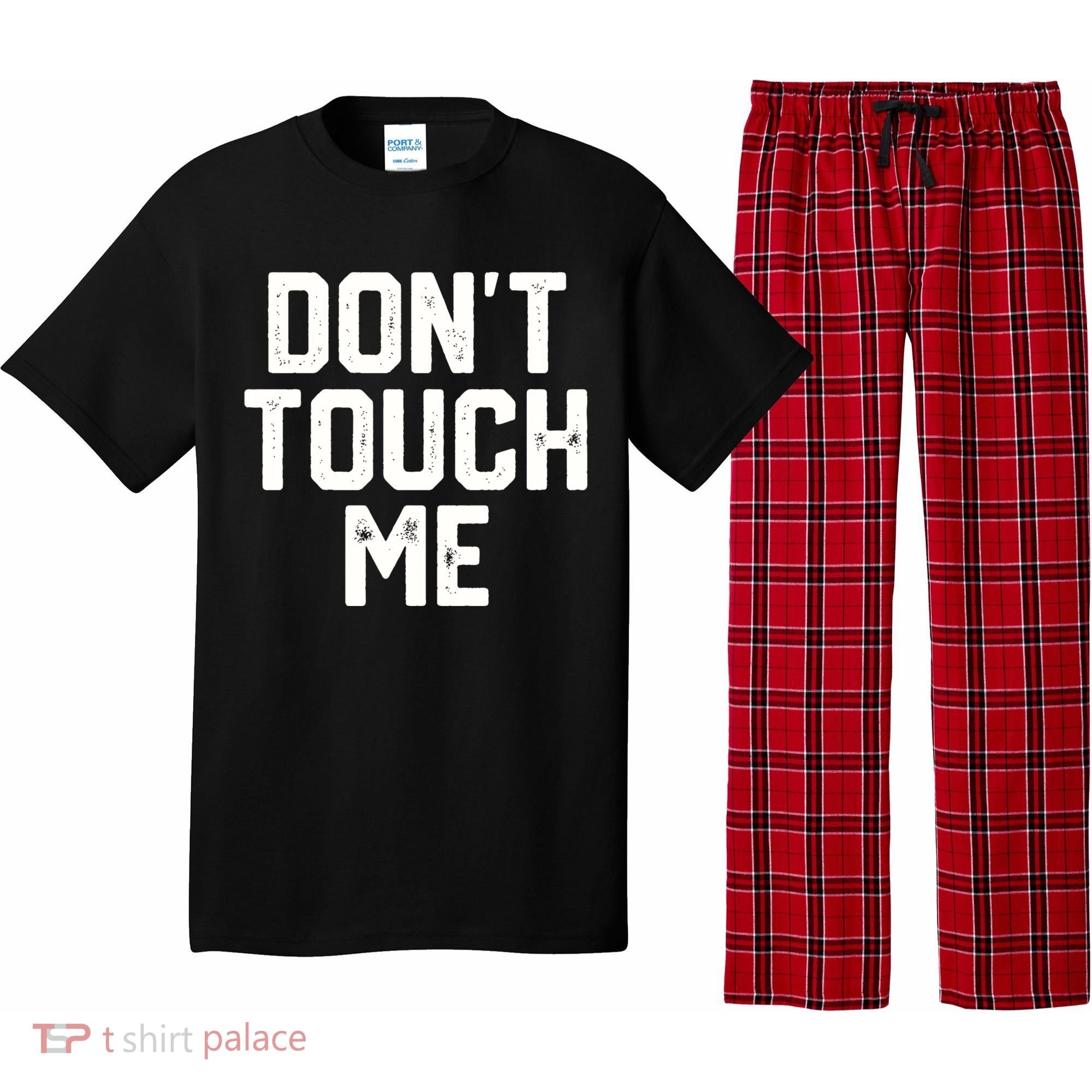 DonT Touch Me Funny Humor Introverted Sarcasm Pajama Set