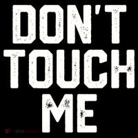 DonT Touch Me Funny Humor Introverted Sarcasm Women's Tank Top thumb 5