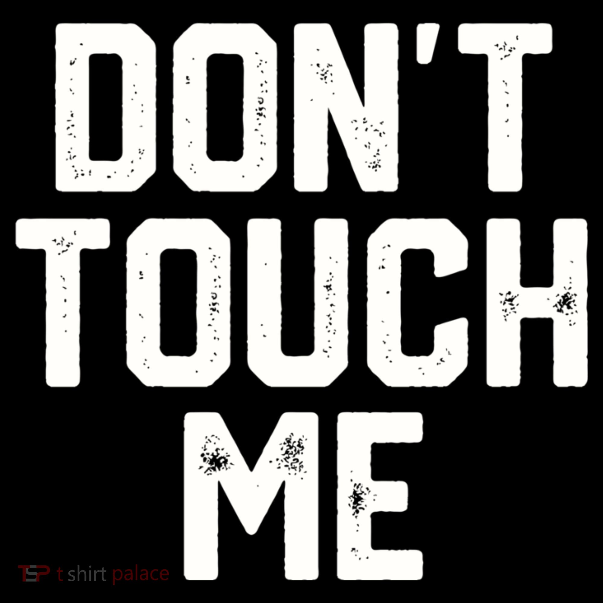DonT Touch Me Funny Humor Introverted Sarcasm Women's Tank Top