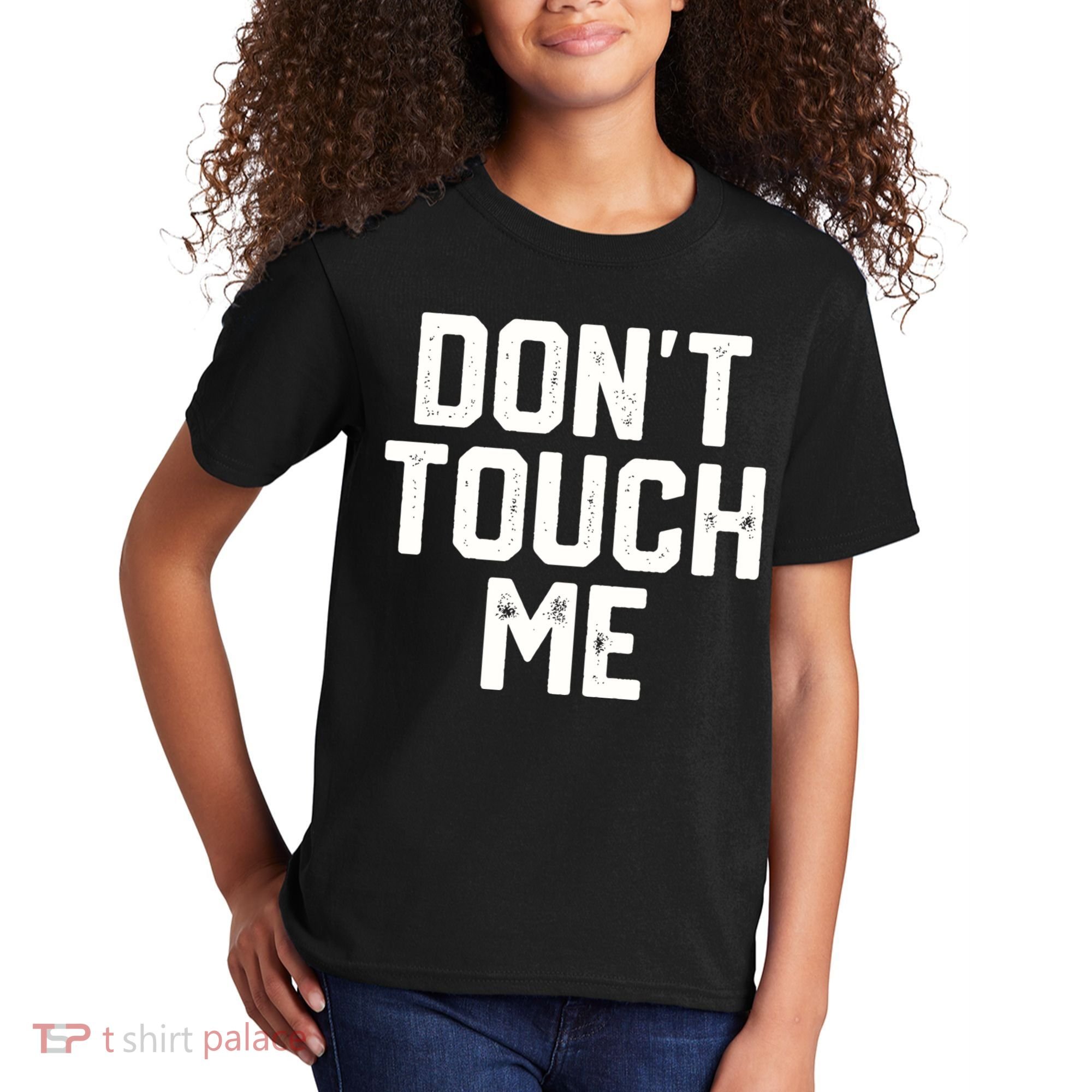 DonT Touch Me Funny Humor Introverted Sarcasm Kids T-Shirt