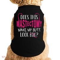 Does This Mastectomy Make My Butt Look Big Breast Cancer Doggie Tank thumb 0
