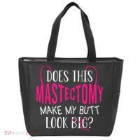 Does This Mastectomy Make My Butt Look Big Breast Cancer Tote Bag thumb 0