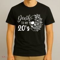 Death To My 20's Funny Skull 20th Birthday Party Twenty Bday T-Shirt thumb 3