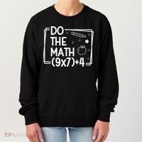 Do The Math Funny 67 Meme PEMDAS Women's Sweatshirt thumb 0