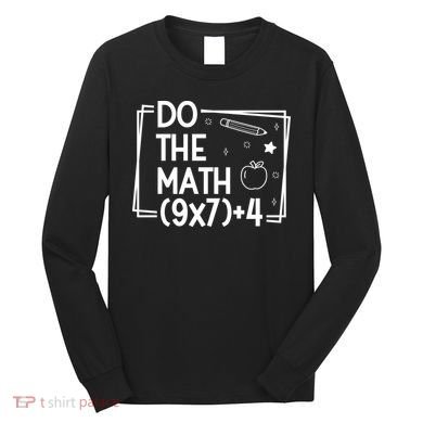 Do The Math Funny 67 Meme PEMDAS Long Sleeve Shirt
