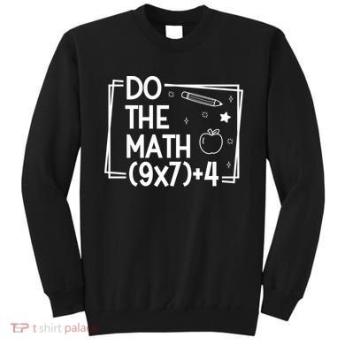 Do The Math Funny 67 Meme PEMDAS Sweatshirt