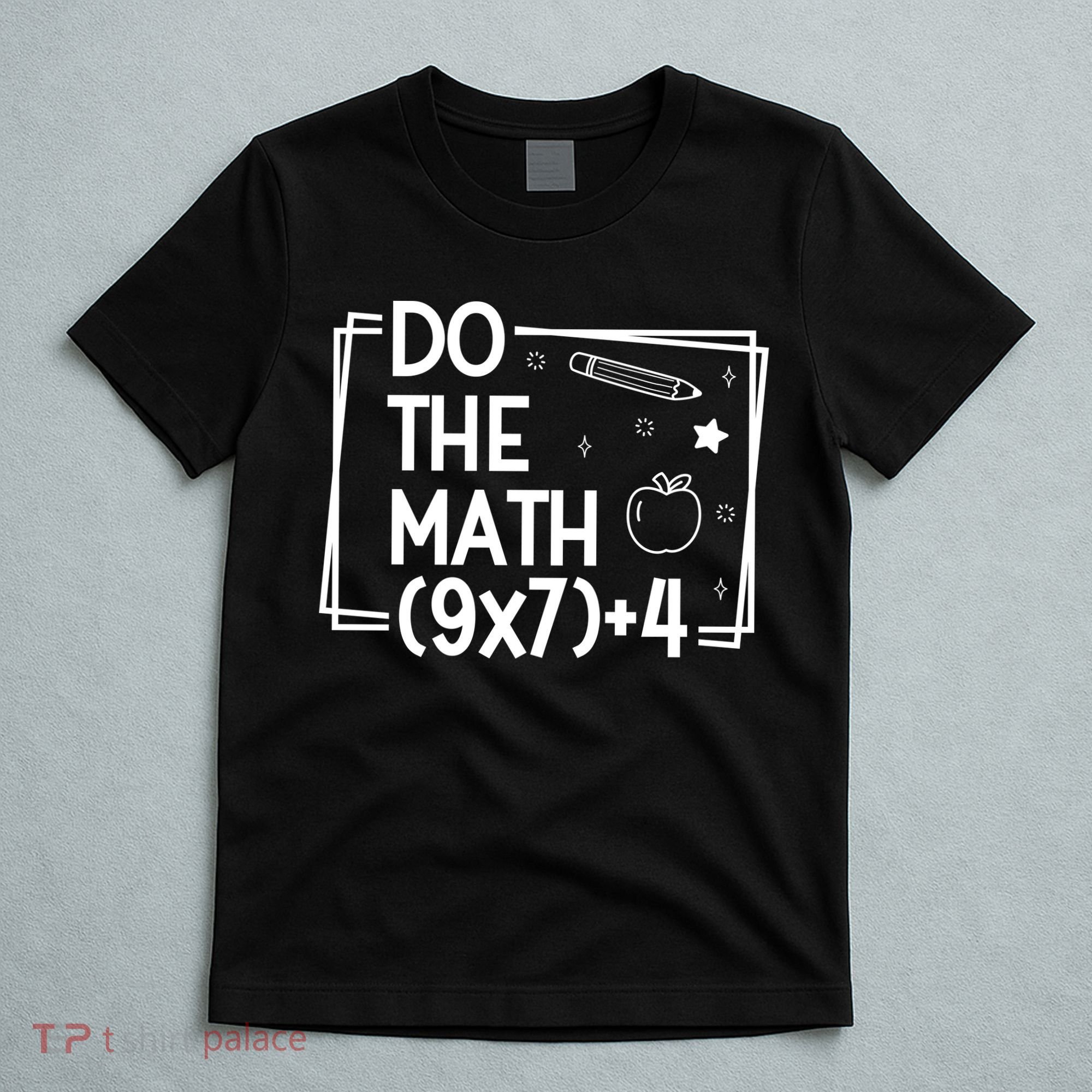 Do The Math Funny 67 Meme PEMDAS T-Shirt