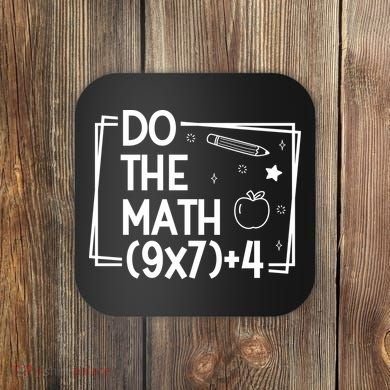 Do The Math Funny 67 Meme PEMDAS Coaster