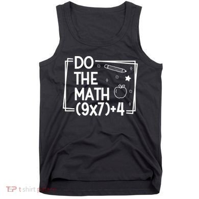 Do The Math Funny 67 Meme PEMDAS Tank Top