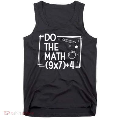 Do The Math Funny 67 Meme PEMDAS Tank Top