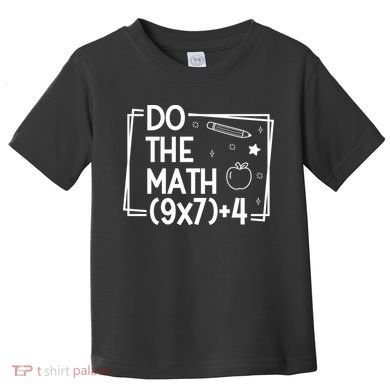 Do The Math Funny 67 Meme PEMDAS Toddler T-Shirt