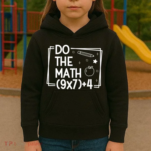 Do The Math Funny 67 Meme PEMDAS Kids Hoodie