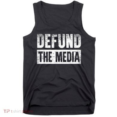 Defund The Media Tank Top