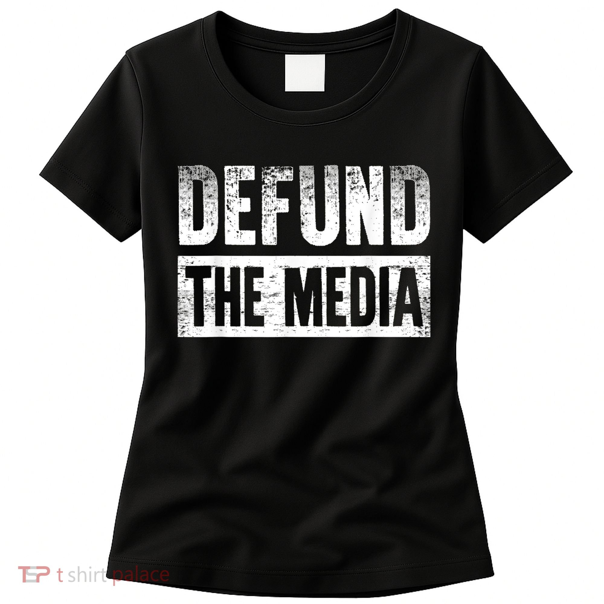 Defund The Media Women's T-Shirt