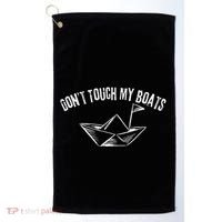 DonT Touch My Boats Funny Golf Towel thumb 0