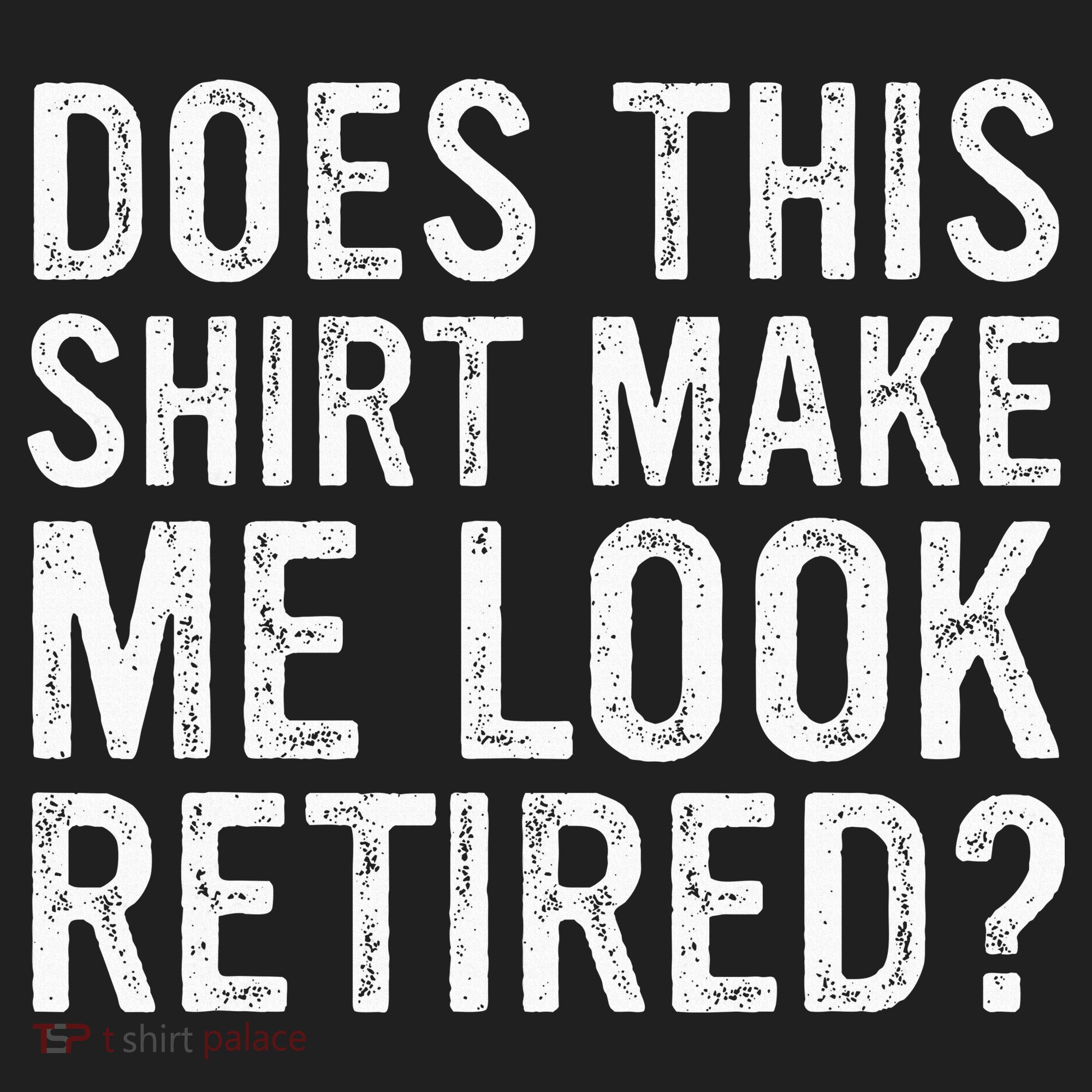 Does This Make Me Look Retired Funny Retirement Golf Towel