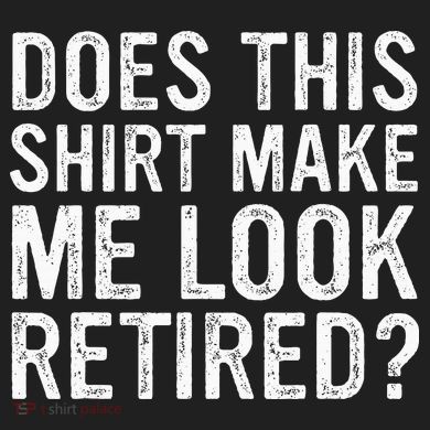 Does This Make Me Look Retired Funny Retirement Zone Performance Long-Sleeve T-Shirt