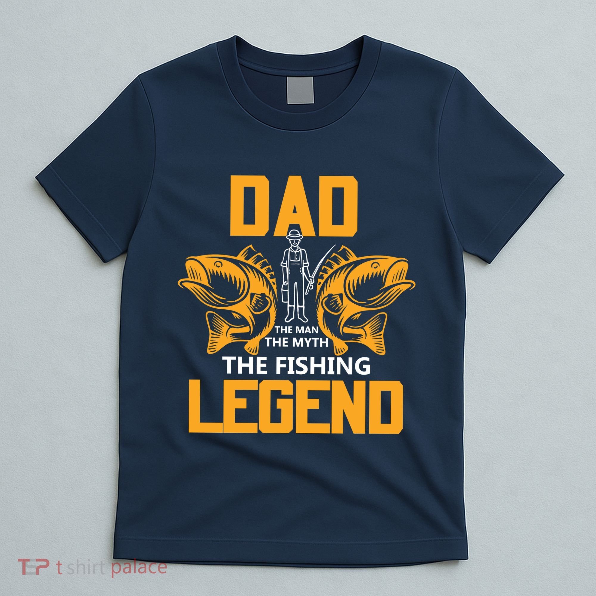 Dad The Man Myth The Fishing Legend T-Shirt