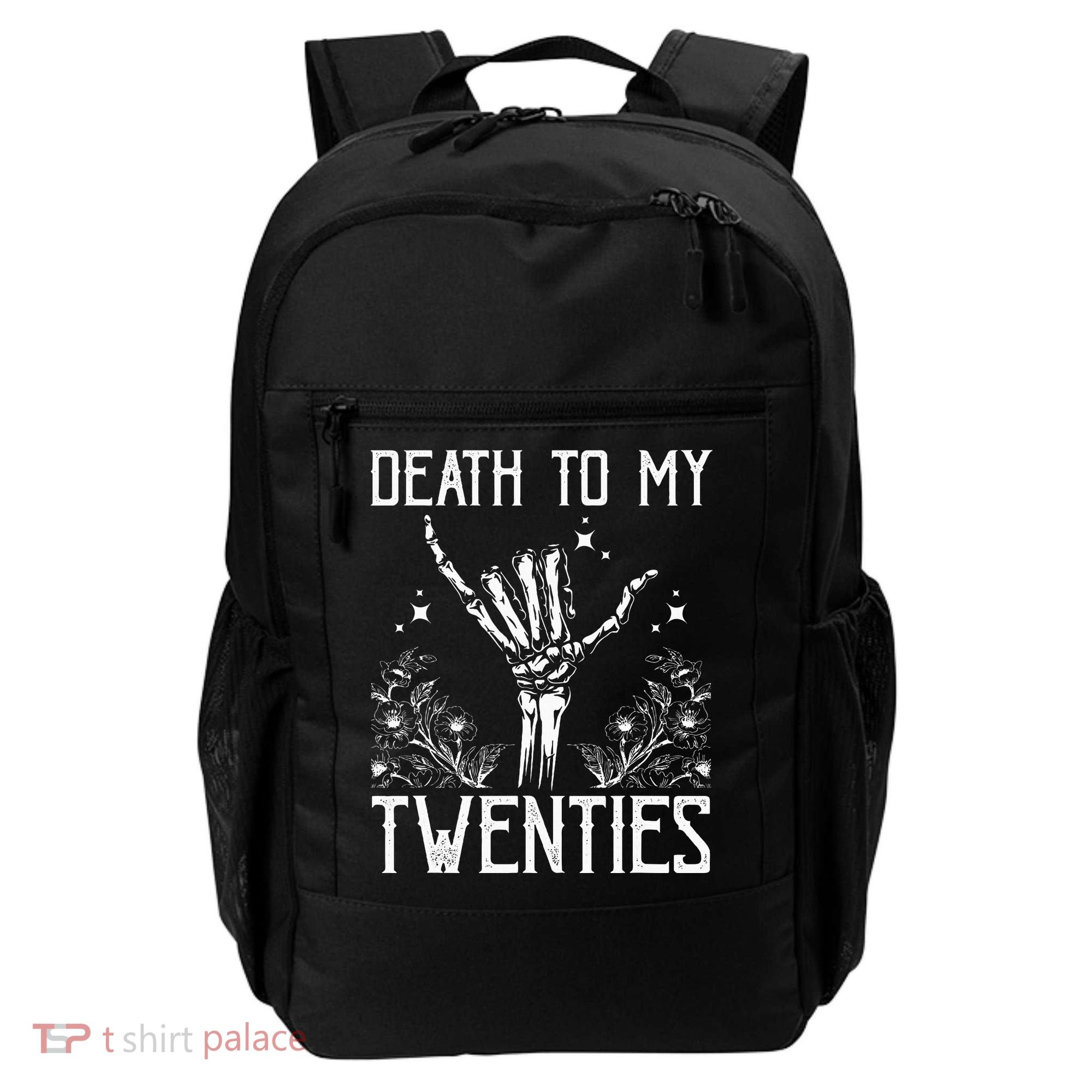 Death To My Twenties 30th Birthday 30 Yr Old Floral Skeleton Backpack