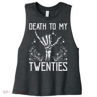 Death To My Twenties 30th Birthday 30 Yr Old Floral Skeleton Women's Racerback Cropped Tank thumb 0