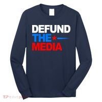 Defund The Media Long Sleeve Shirt thumb 0