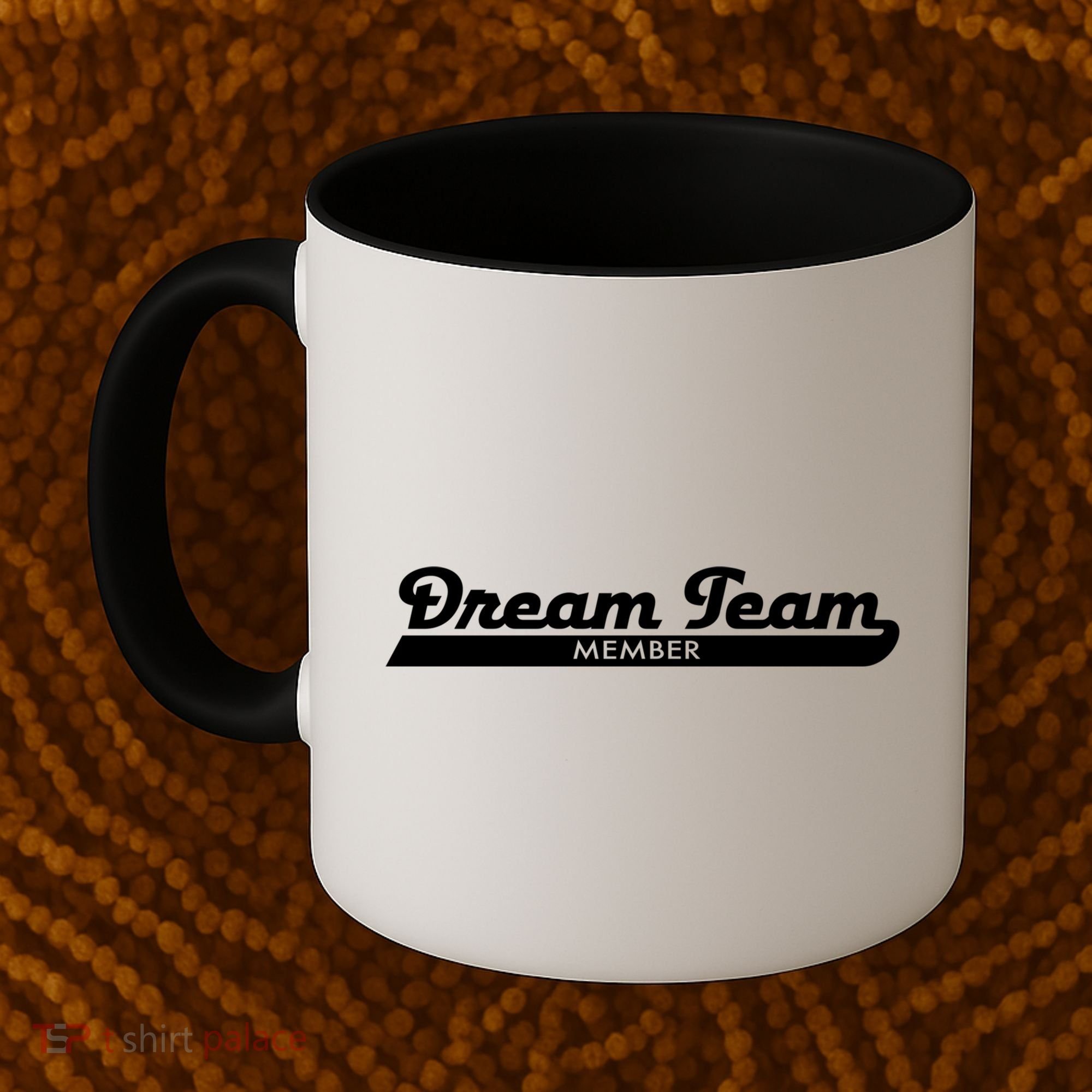 Dream Team Member Funny Gift Coffee Mug