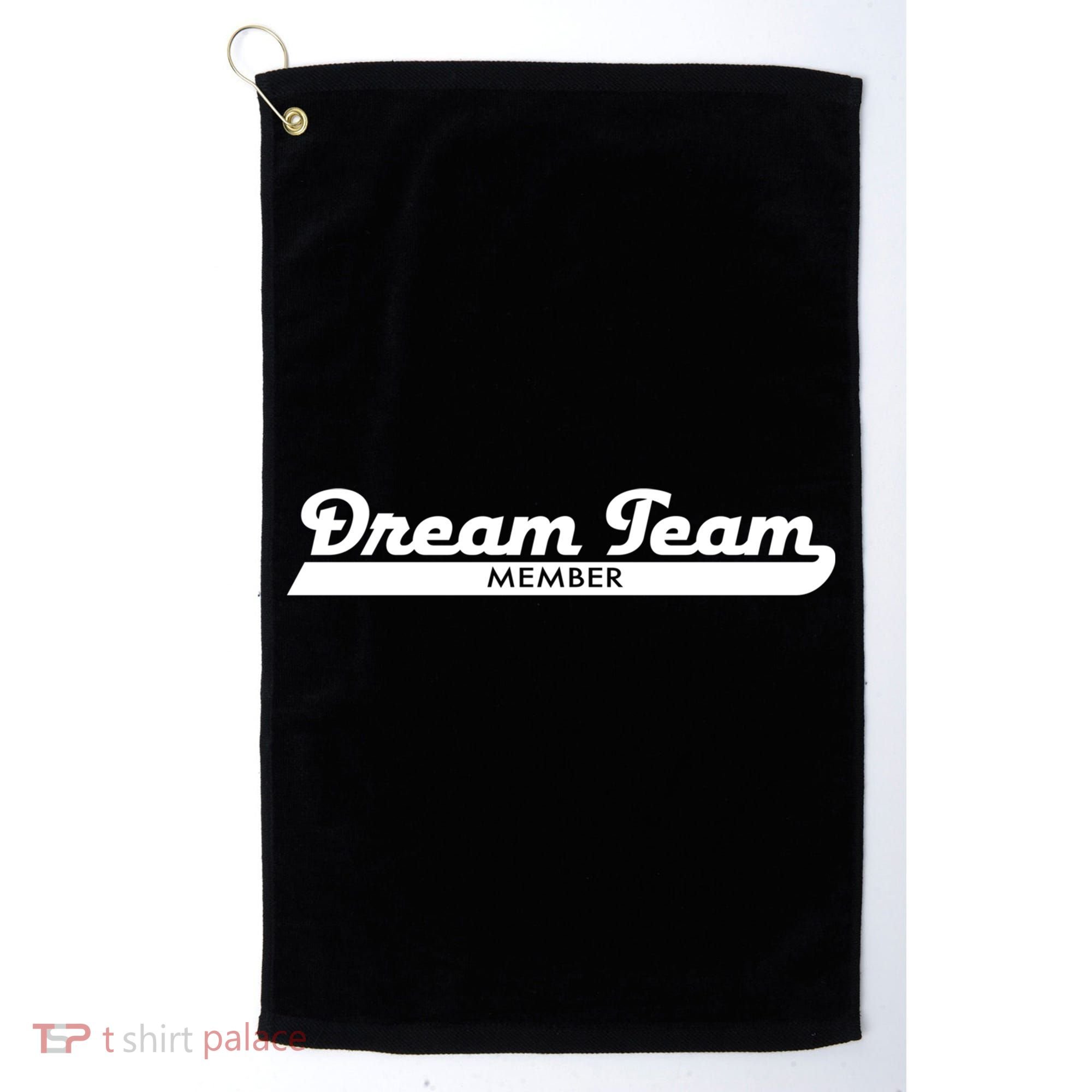Dream Team Member Funny Gift Golf Towel