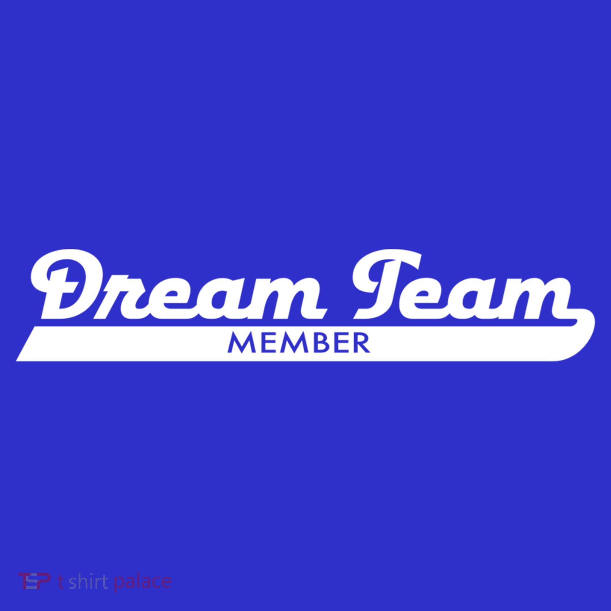Dream Team Member Funny Gift Button