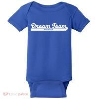 Dream Team Member Funny Gift Baby Bodysuit thumb 0