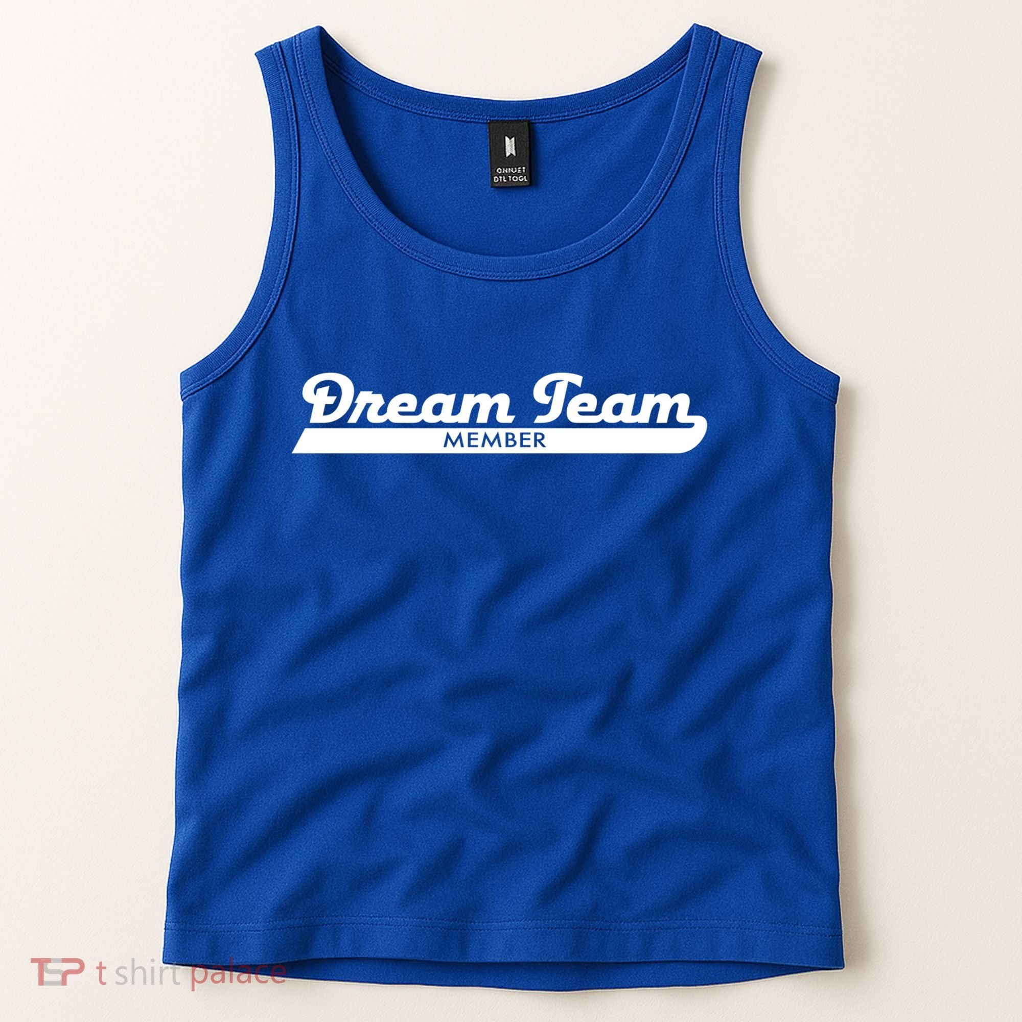 Dream Team Member Funny Gift Tank Top