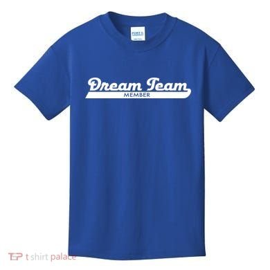 Dream Team Member Funny Gift Kids T-Shirt