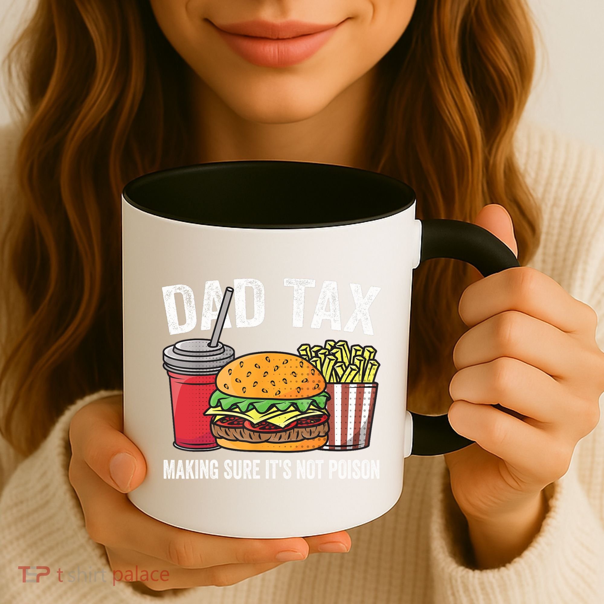 Dad Tax Making Sure It's Not Poi Son Funny Father's Day  Coffee Mug