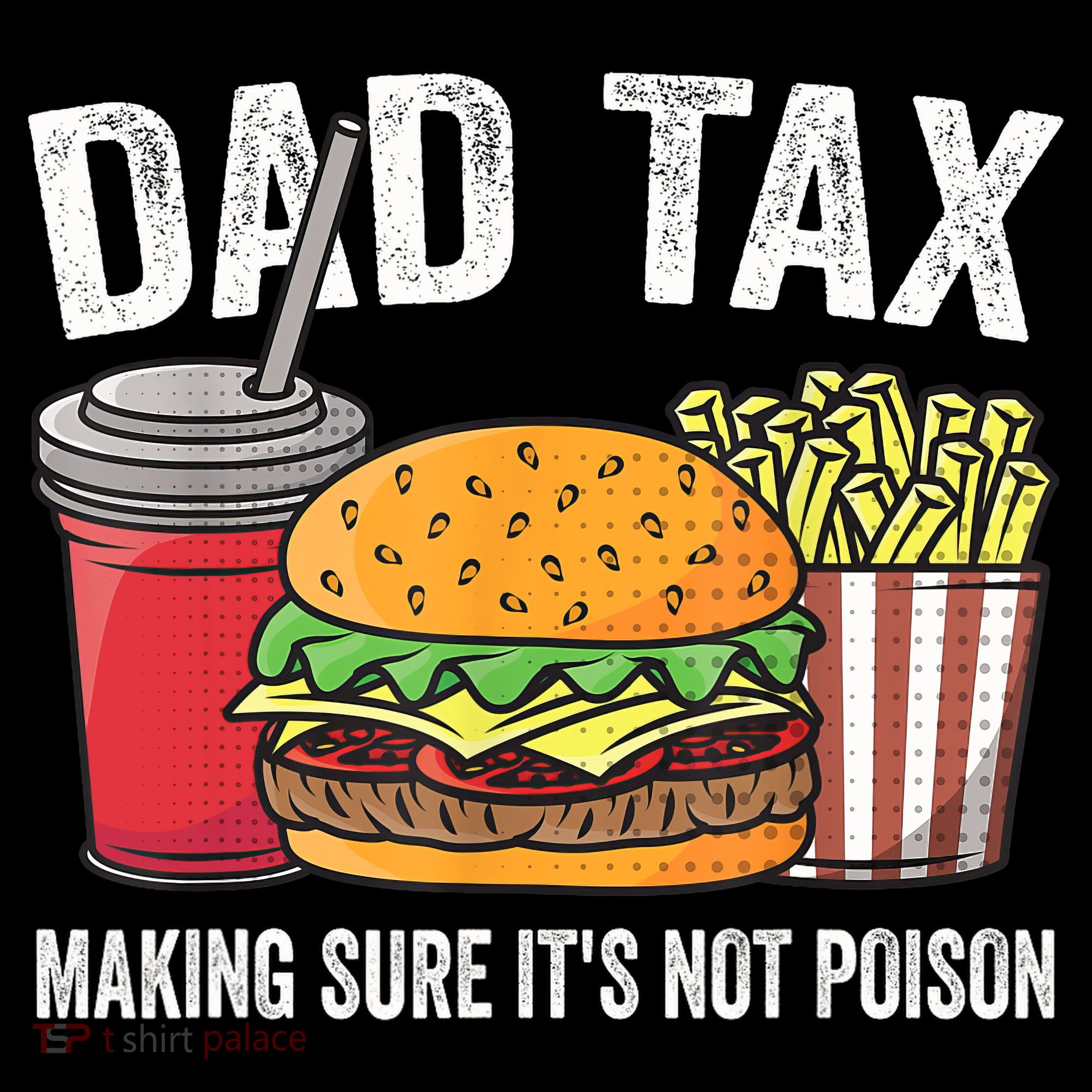 Dad Tax Making Sure It's Not Poi Son Funny Father's Day  Coffee Mug