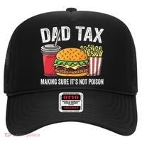 Dad Tax Making Sure It's Not Poi Son Funny Father's Day  Hat thumb 0