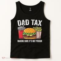 Dad Tax Making Sure It's Not Poi Son Funny Father's Day  Tank Top thumb 2