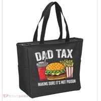 Dad Tax Making Sure It's Not Poi Son Funny Father's Day  Tote Bag thumb 2
