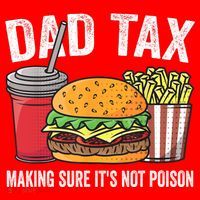 Dad Tax Making Sure It's Not Poi Son Funny Father's Day  Santa Hat thumb 1