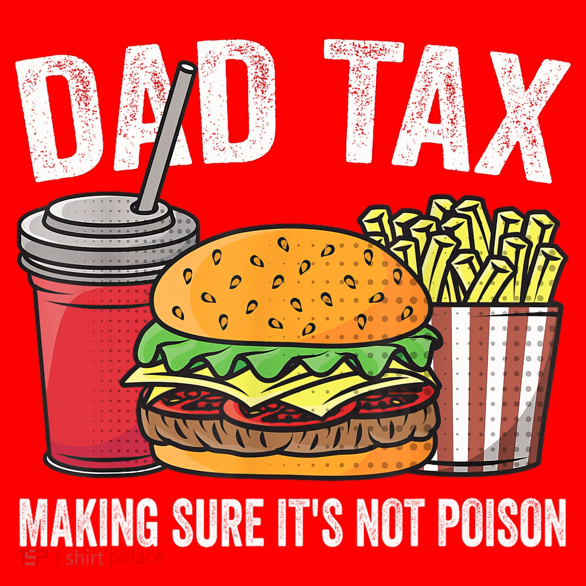 Dad Tax Making Sure It's Not Poi Son Funny Father's Day  Santa Hat