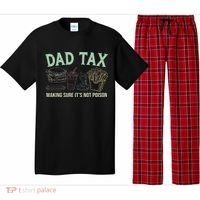 Dad Tax Making Sure It's Not Funny Fathers Day Pajama Set thumb 0