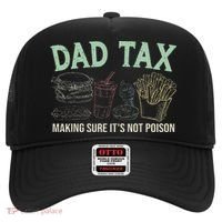 Dad Tax Making Sure It's Not Funny Fathers Day Hat thumb 0