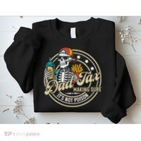Dad Tax Making Sure Not Poison Sweatshirt thumb 2