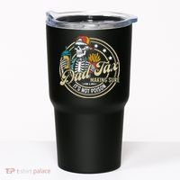 Dad Tax Making Sure Not Poison Tumbler thumb 0